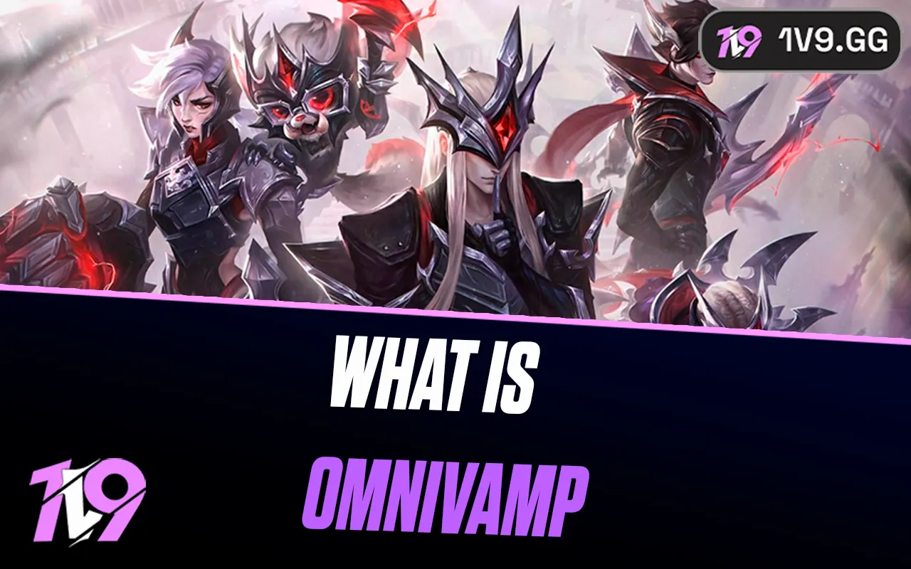 What Is Omnivamp in League of Legends?